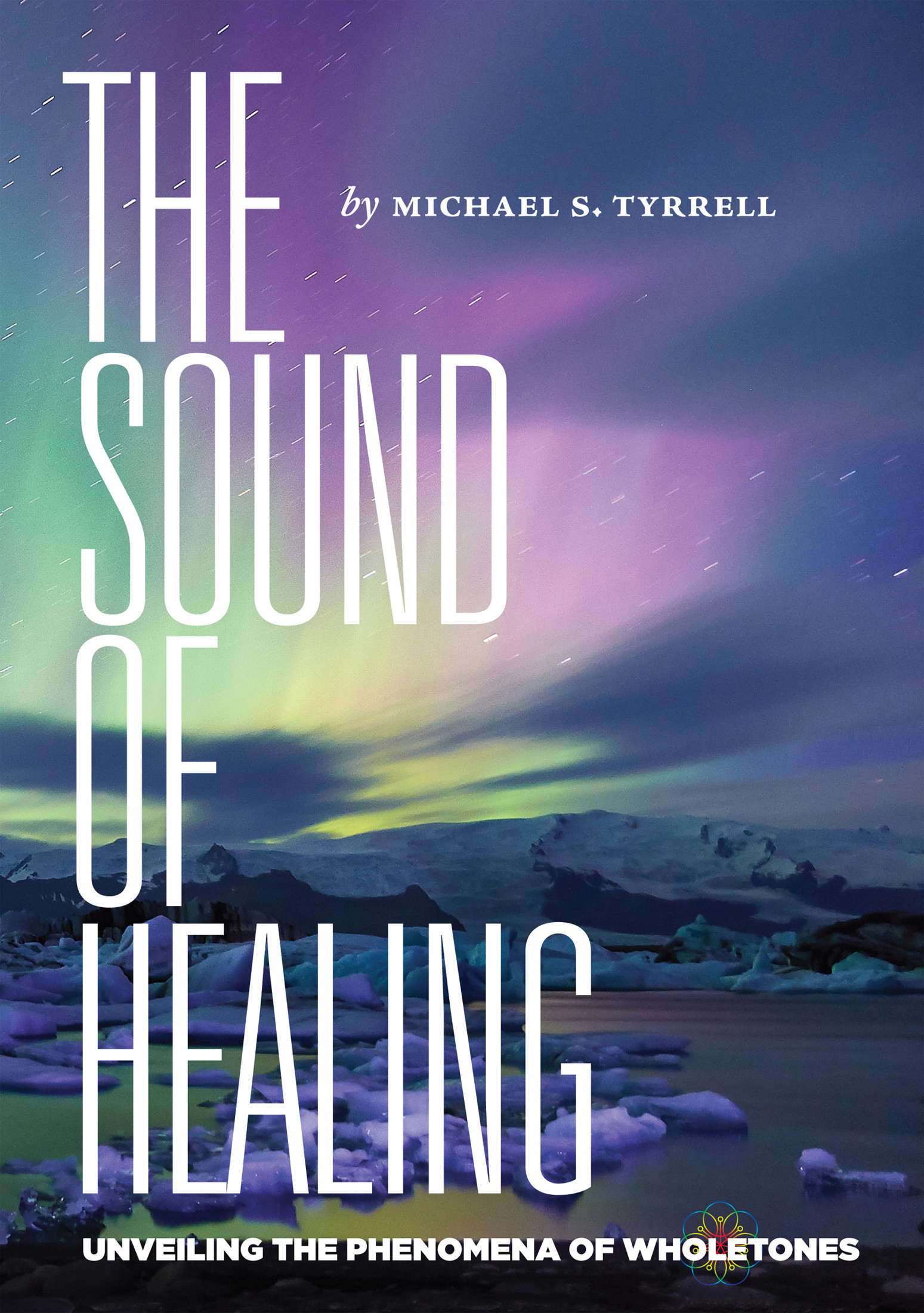 The Sound of Healing Michael Tyrrell